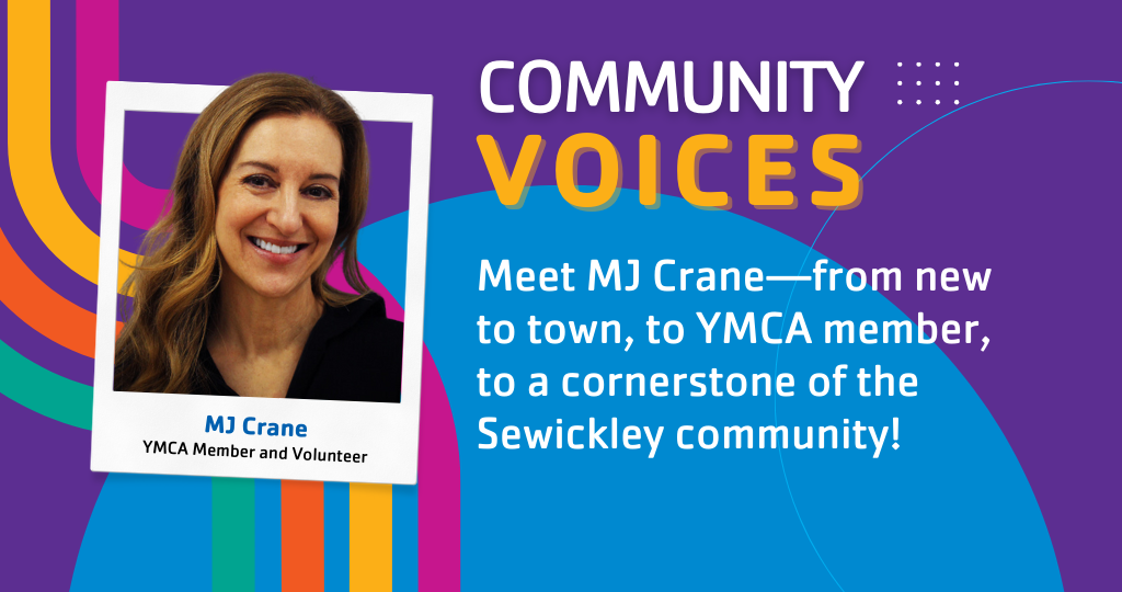 Sewickley Valley YMCA Community Voices: Meet MJ Crane!